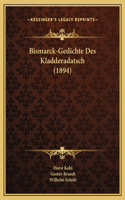 Bismarck-Gedichte Des Kladderadatsch (1894)