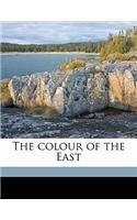 The Colour of the East