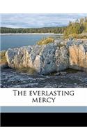 The Everlasting Mercy