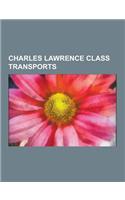 Charles Lawrence Class Transports: USS Bunch, USS Blessman, USS Barber, USS Bull, USS Bassett, USS Bowers, USS Barr, USS Liddle, USS Laning, USS Kepha