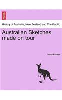Australian Sketches Made on Tour: (English)