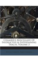 Chamber's Miscellany Of Instructive & Entertaining Tracts, Volume 3