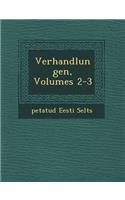 Verhandlungen, Volumes 2-3