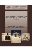 King V. Alexander U.S. Supreme Court Transcript of Record with Supporting Pleadings