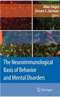 The Neuroimmunological Basis of Behavior and Mental Disorders