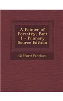 A Primer of Forestry, Part 1