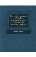 Sprachwissenschaftliche Abhandlungen... - Primary Source Edition