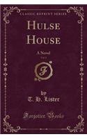 Hulse House, Vol. 1