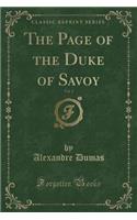 The Page of the Duke of Savoy, Vol. 1 (Classic Reprint)