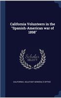 California Volunteers in the Spanish-American war of 1898