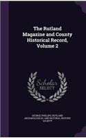 Rutland Magazine and County Historical Record, Volume 2