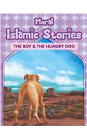 Moral Islamic Stories - The Boy & the Hungry Dog