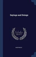 Sayings and Doings