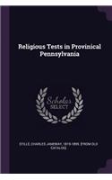 Religious Tests in Provinical Pennsylvania