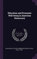 Education and Economic Well-being in American Democracy