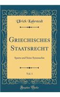 Griechisches Staatsrecht, Vol. 1