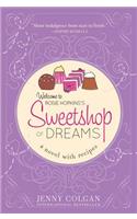 Sweetshop of Dreams: A Novel With Recipes