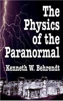 Physics of the Paranormal