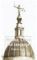 Women, Crime and Language