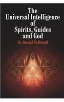 Universal Intelligence of Spirits, Guides and God