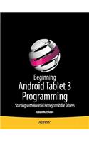 Beginning Android Tablet Programming
