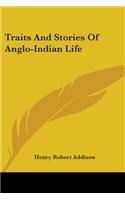Traits And Stories Of Anglo-Indian Life
