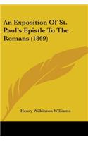Exposition Of St. Paul's Epistle To The Romans (1869)