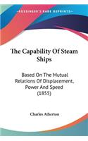 The Capability Of Steam Ships