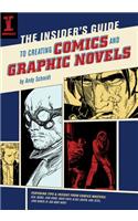 The Insider's Guide to Creating Comics and Graphic Novels