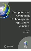 Computer and Computing Technologies in Agriculture, Volume I