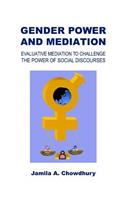 Gender Power and Mediation: Evaluative Mediation to Challenge the Power of Social Discourses