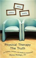 Physical Therapy the Truth