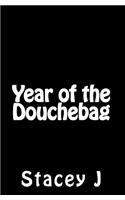 Year of the Douchebag: (English)