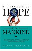 A Message of Hope for Mankind