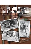 We Still Walk in Their Footprint
