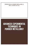 Advanced Experimental Techniques in Powder Metallurgy