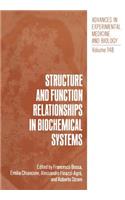 Structure and Function Relationships in Biochemical Systems