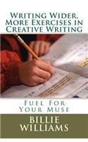 Writing Wider, More Exercises in Creative Writing