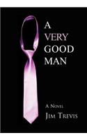 A Very Good Man: A Novel(English)