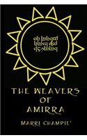 The Weavers of Amirra