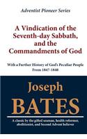 A Vindication of the Seventh-Day Sabbath, and the Commandments of God: (English)