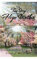 The True Story of the Hope Within