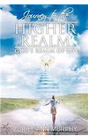 Journey to the Higher Realm: God's Realm of Life(English)