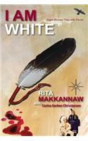 I Am White