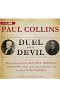 Duel with the Devil: The True Story of How Alexander Hamilton and Aaron Burr Teamed Up to Take on America's First Sensational Murder Mystery