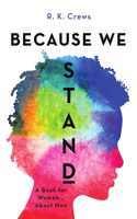 Because We Stand
