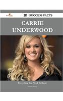 Carrie Underwood 35 Success Facts - Everything You Need to Know about Carrie Underwood