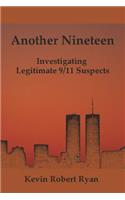 Another Nineteen: Investigating Legitimate 9/11 Suspects