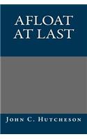Afloat at Last: (English)
