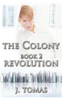 The Colony Book 2: Revolution(English)